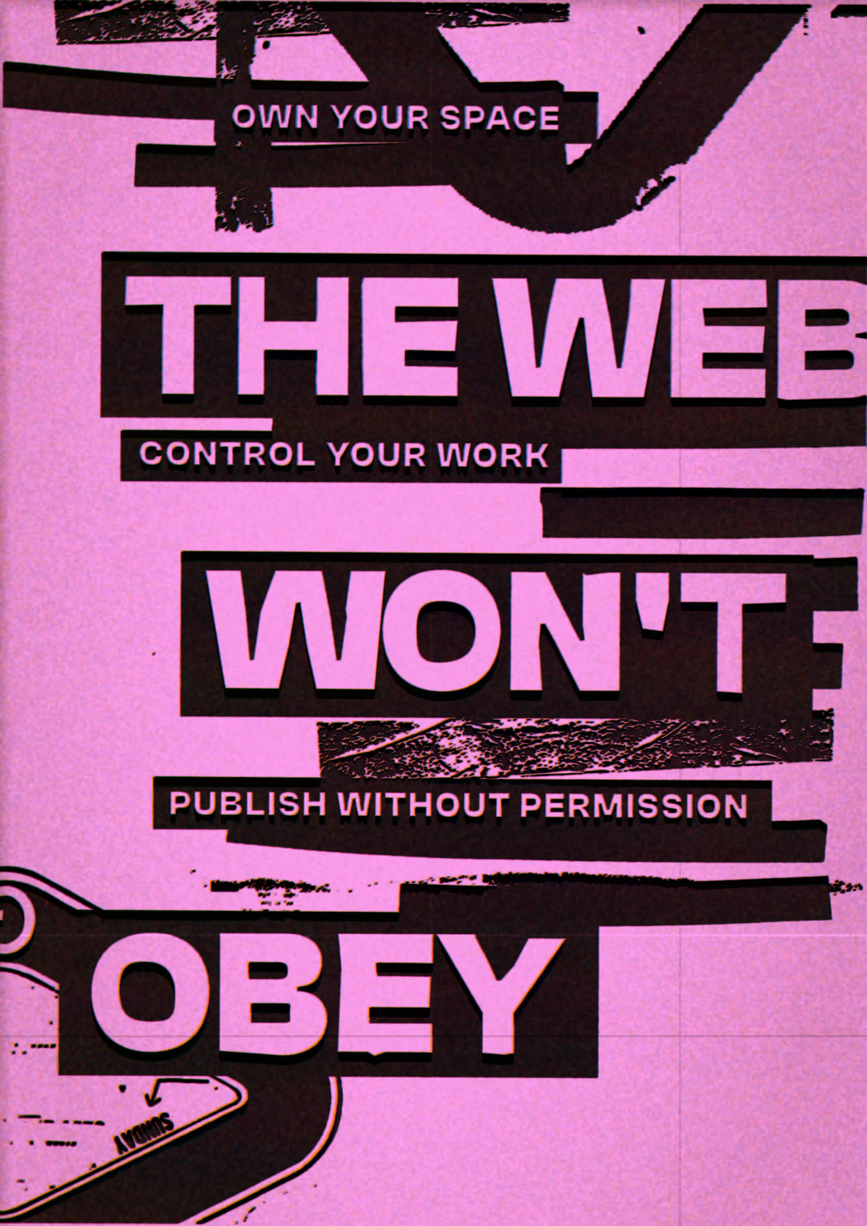 The Web Won't Obey <sup>1/2</sup> / 2026