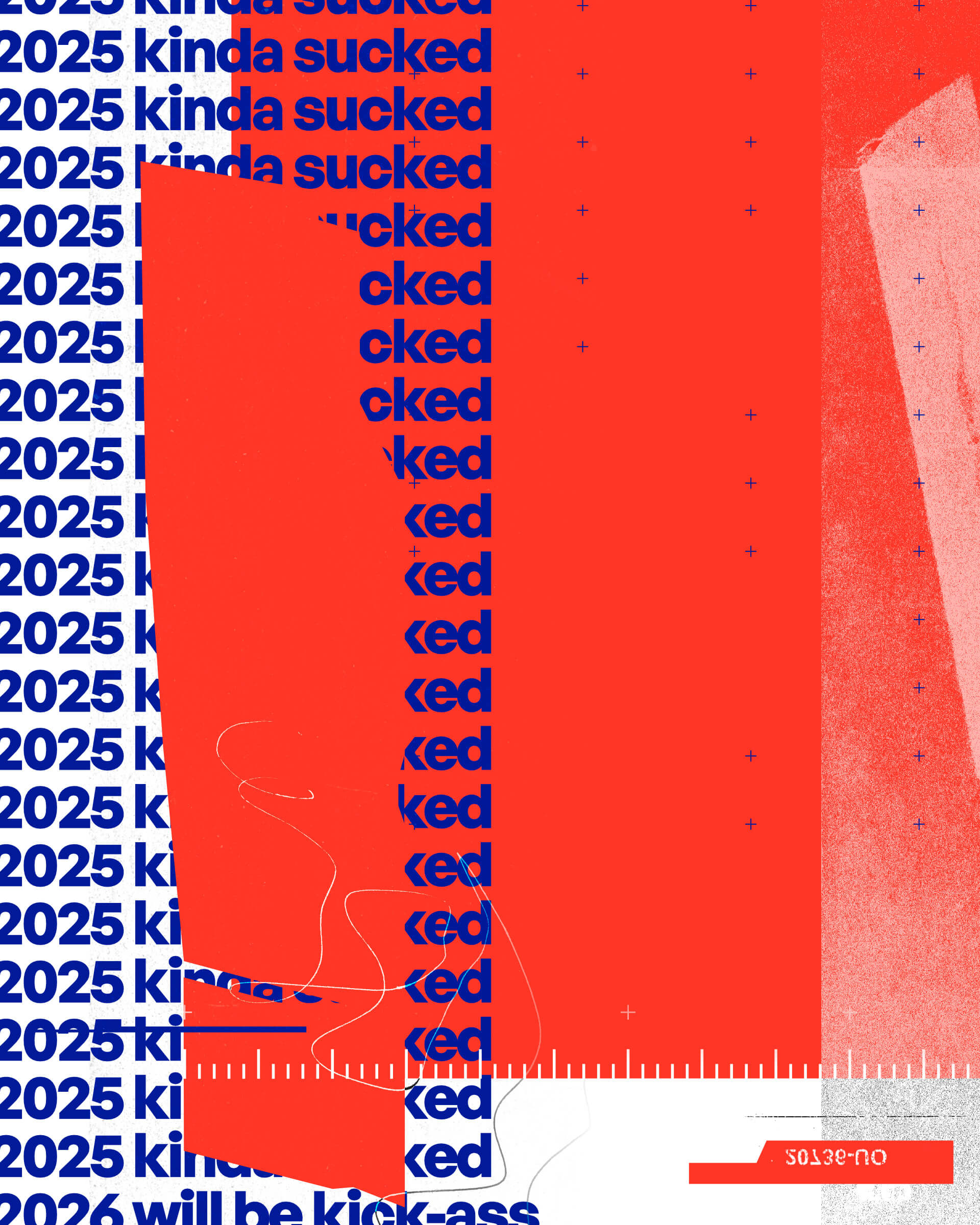 2025 Kinda Sucked / 2025